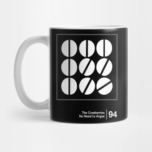 No Need To Argue - Minimalist Graphic Design Mug
